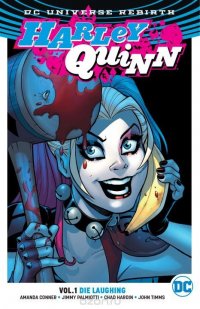 Harley Quinn Vol. 1: Die Laughing (Rebirth)