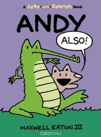 ANDY ALSO