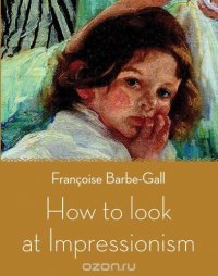 How to Look at Impressionism