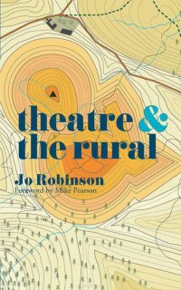 Theatre and The Rural