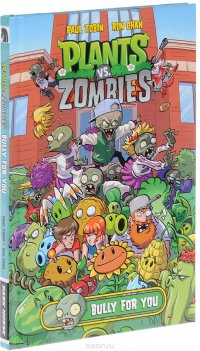 Plants vs. Zombies: Volume 3: Bully for You