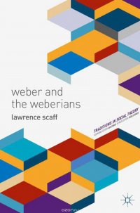 Weber and the Weberians