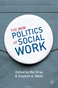 The New Politics of Social Work