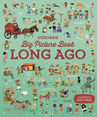 Big Picture Book of Long Ago