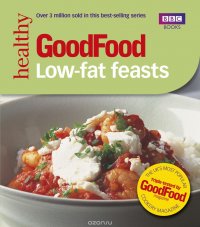 Good Food: 101 Low-Fat Feasts