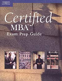 Certified MBA Exam Prep Guide