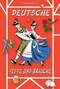 Deutsche Feste und Brauche