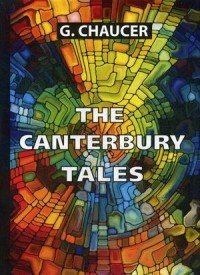 The Canterbury Tales / Кентерберийские рассказы