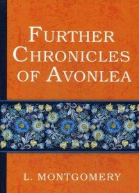 Further Chronicles of Avonlea