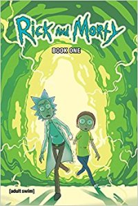 Rick and Morty Hardcover Book 1