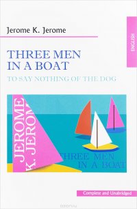 Трое в лодке не считая собаки / Three Men in a Boat (To Say Nothing of the Dog)