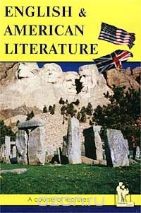 English & American Literature. A Course of Lectures