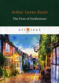 The Firm of Girdlestone