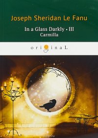 In a Glass Darkly 3: Carmilla