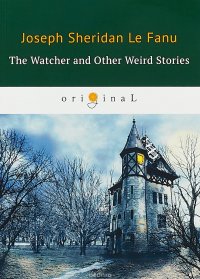 The Watcher and Other Weird Stories / Смотритель и другие странные истории