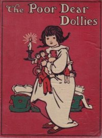 The Poor Dear Dollies. Куклы бедняжки