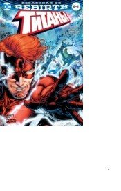 Вселенная DC. Rebirth. Титаны #0-1; Красный Колпак и Изгои