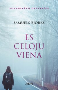 Es celoju viena