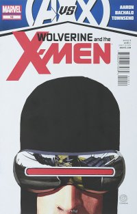 Chris Bachalo, Jason Aaron, Tim Townsend - «Wolverine and the X-Men #10»