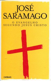 O Evangelho Segundo Jesus Cristo