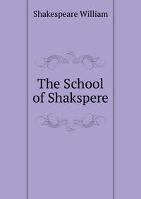 The School of Shakspere