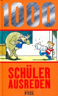 1000 schulerausreden