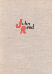 An anthology by John Reed