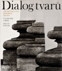 Dialog Tvaru: Architektura Barokni Prahy