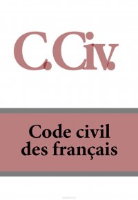 C. Civ. Code civil des francais