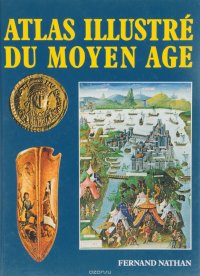 Atlas illustre du Moyen Age