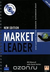 Market Leader New Edition: Upper Intermediate English Teacher's Book (+ CD-ROM, DVD-ROM)