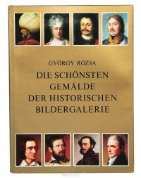 Die Schoensten Gemaelde der Historischen Bildergalerie