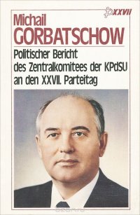 Politischer Bericht des Zentralkomitees der KPdSU an den XXVII: Parteitag