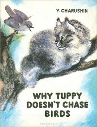 Why Tuppy doesn't Chase Birds