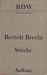 Bertolt Brecht. Stucke