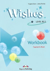 Wishes: Level B2.2: Teacher's Book