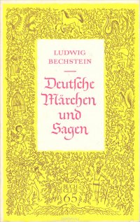 Ludwig Bechstein: Deutche Marchen und Sagen