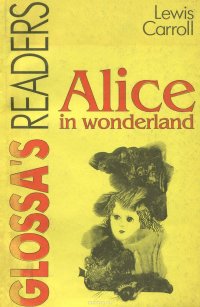 Alice in Wonderland / Алиса в стране чудес. Алиса в Зазеркалье