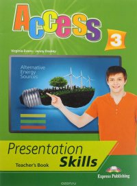 Access 3: Presentation skills: Teacher's book