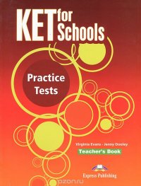 KET for Schools: Practice Tests: Teacher's Book