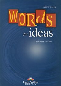 Words for Ideas: Teacher's Book