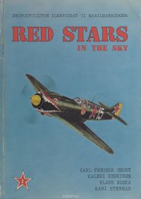 Red Stars in the Sky: Soviet Air Force in World War Two / Neuvostoliiton Ilmavoimat II Maailmansodassa (Part 2)