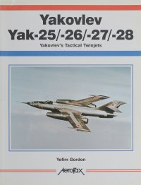 Yakovlev Yak-25/-26/-27/-28: Yakovlev's Tactical Twinjets