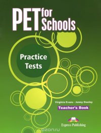 Pet for Schools: Practice Tests: Teacher's Book