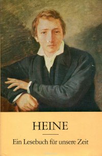 Heine. Ein Lesebuch fur unsere zeit