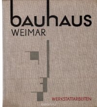 Bauhaus weimar. 1919-1924. Werkstattarbeiten