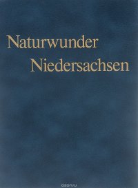 Naturwunder Niedersachsen