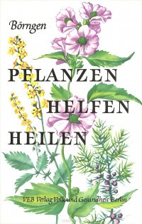 Pflanzen helfen heilen