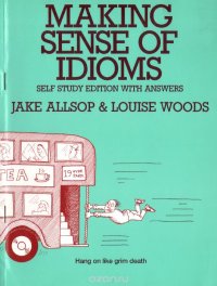 Making Sense of Idioms