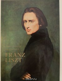 Franz Liszt. Biografie in Bildern